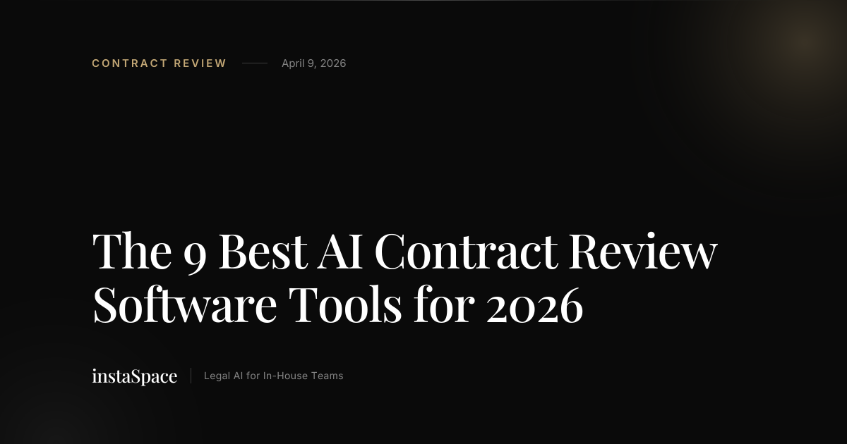 The 9 Best AI Contract Review Software Tools for 2026 | instaSpace